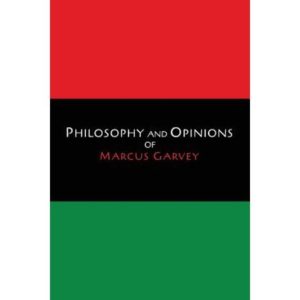 philosophy and opinions of marcus garvey